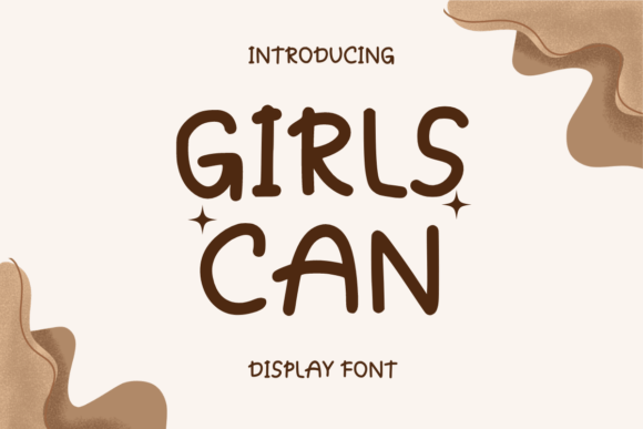 Girls Can: Playful Font for Creative Designs