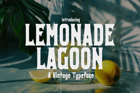 Lemonade Lagoon: A Vintage Font Guide