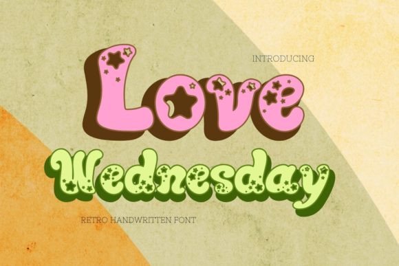 Love Wednesday: A Practical Guide to Using This Retro Display Font