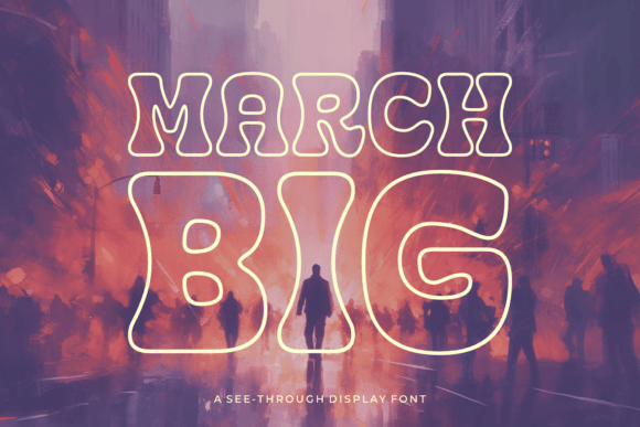 March Big: Bold Hollow Typography for Designers