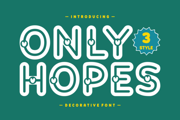 Only Hopes: A Cheerful Display Font for Creatives