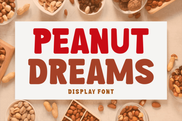 Peanut Dreams: Bold Display Font for Designers